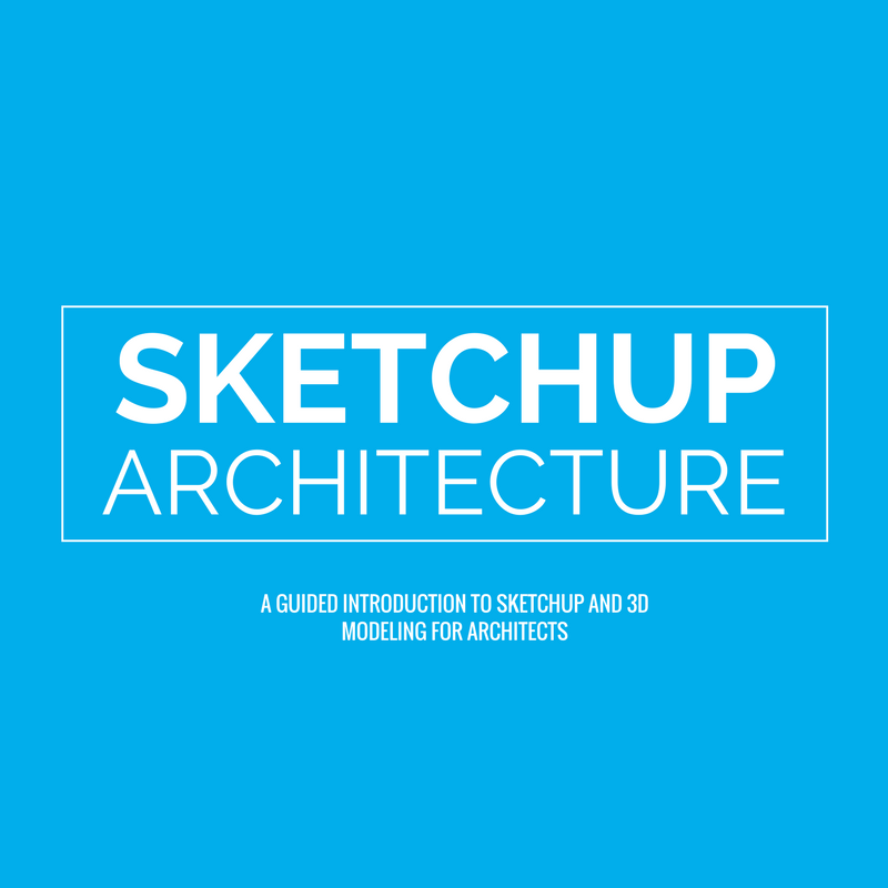 SketchUp Architecture - Course Graphic.png