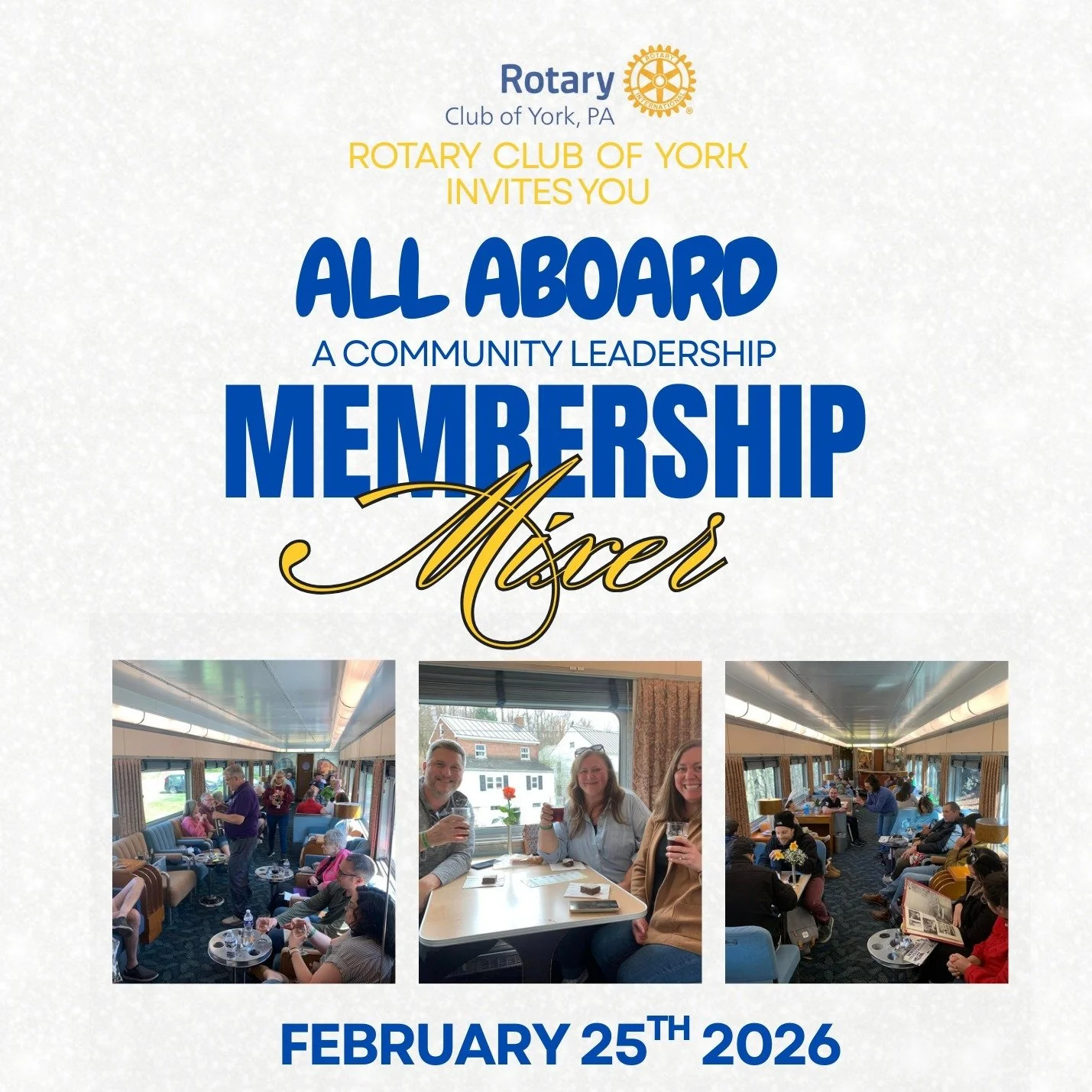You&rsquo;re invited!

The Rotary Club of York invites you to All Aboard: A Community Leadership Membership Mixer on Tuesday, February 25, 2026, from 4:30&ndash;6:30 PM aboard the Northern Central Railway of York.

Enjoy light refreshments, hors d&rs