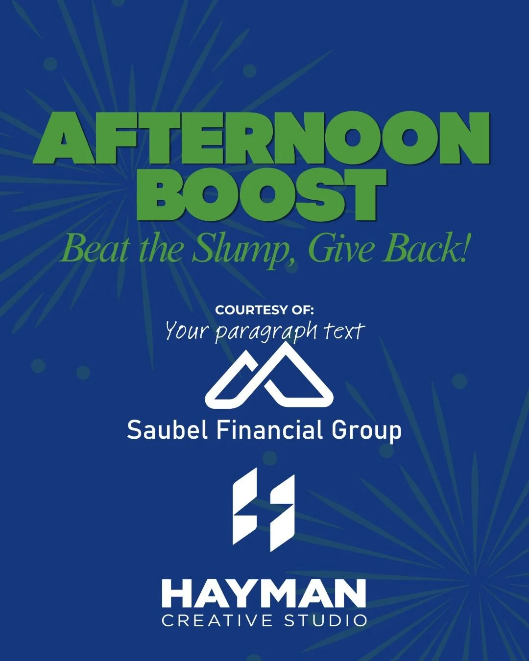 Feeling that afternoon slump? We&rsquo;ve got just the fix...

Gifts are being matched thanks to Hayman Creative Studio and Saubel Financial Group, so now is the time to make your dollar go further

Donate between now and 4:00 PM and turn that slump 