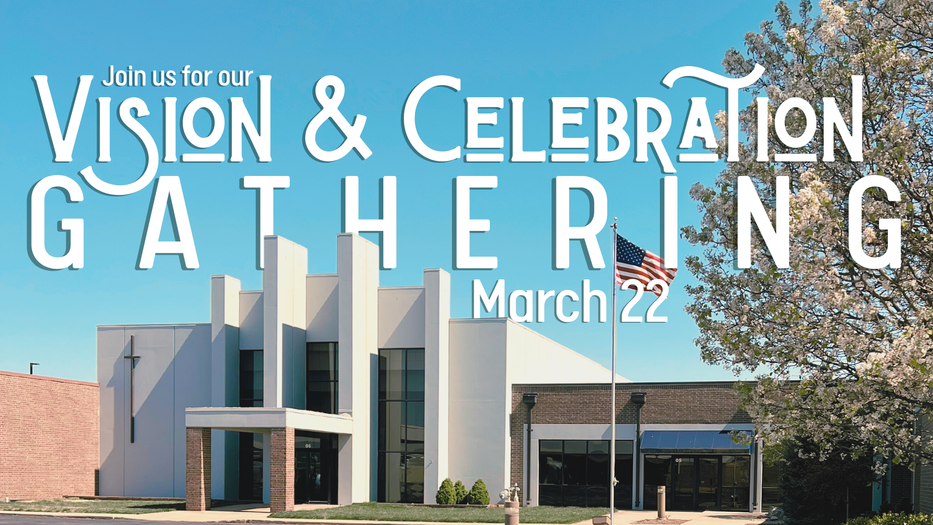 Vision &amp; Celebration Gathering