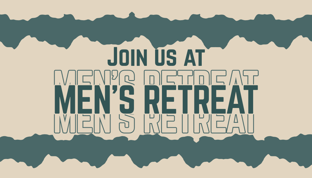 Men's Retreat 2027