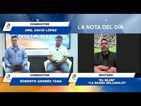 LA NOTA DEL DÍA 13 JUNIO 2025 "EL MIJÍN - LA BANDA DELCARAJÚ"