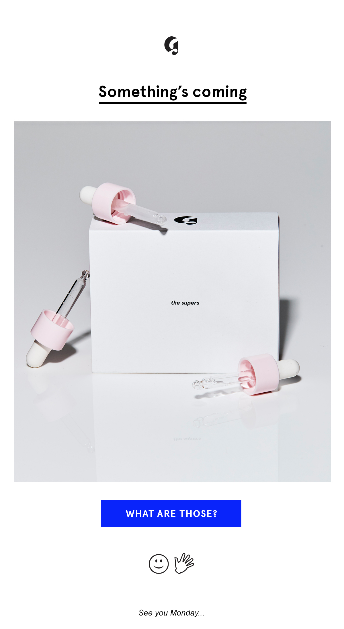 Prelaunch Email for The Supers serums