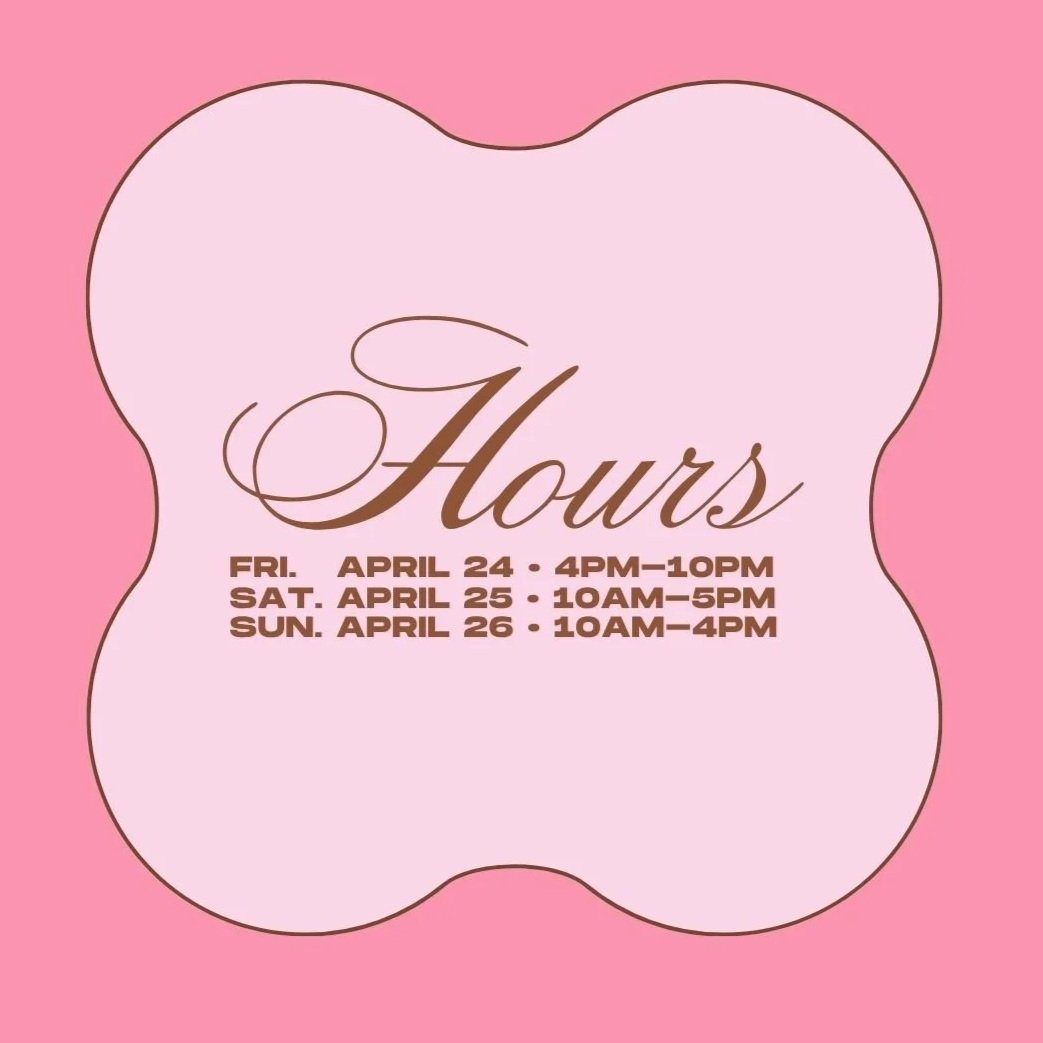 Pink sign with irregular border listing open hours for Friday, Saturday, and Sunday in April.