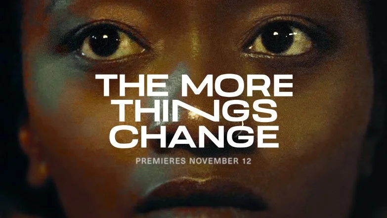 The More Things Change: Premiere at NBO Film Festival