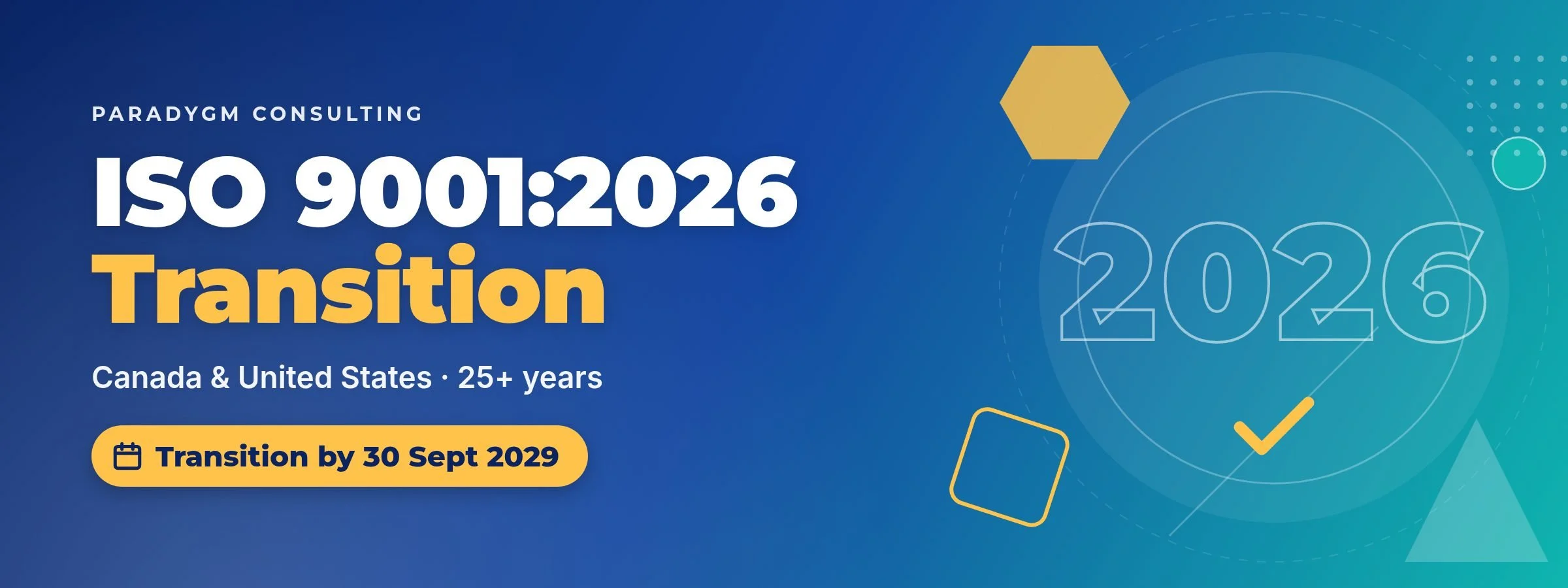 ISO 9001:2026 transition consulting for Canada and the US: certificates must transition by 30 Sept 2029