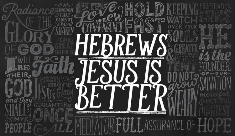 Hebrews Week 6: The Great High Priest