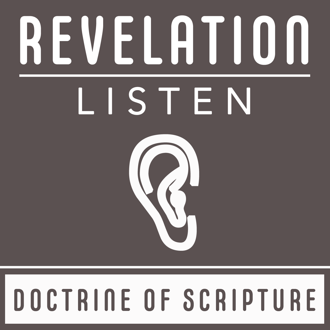 Doctrine of Scripture 1: Revelation and Inspiration