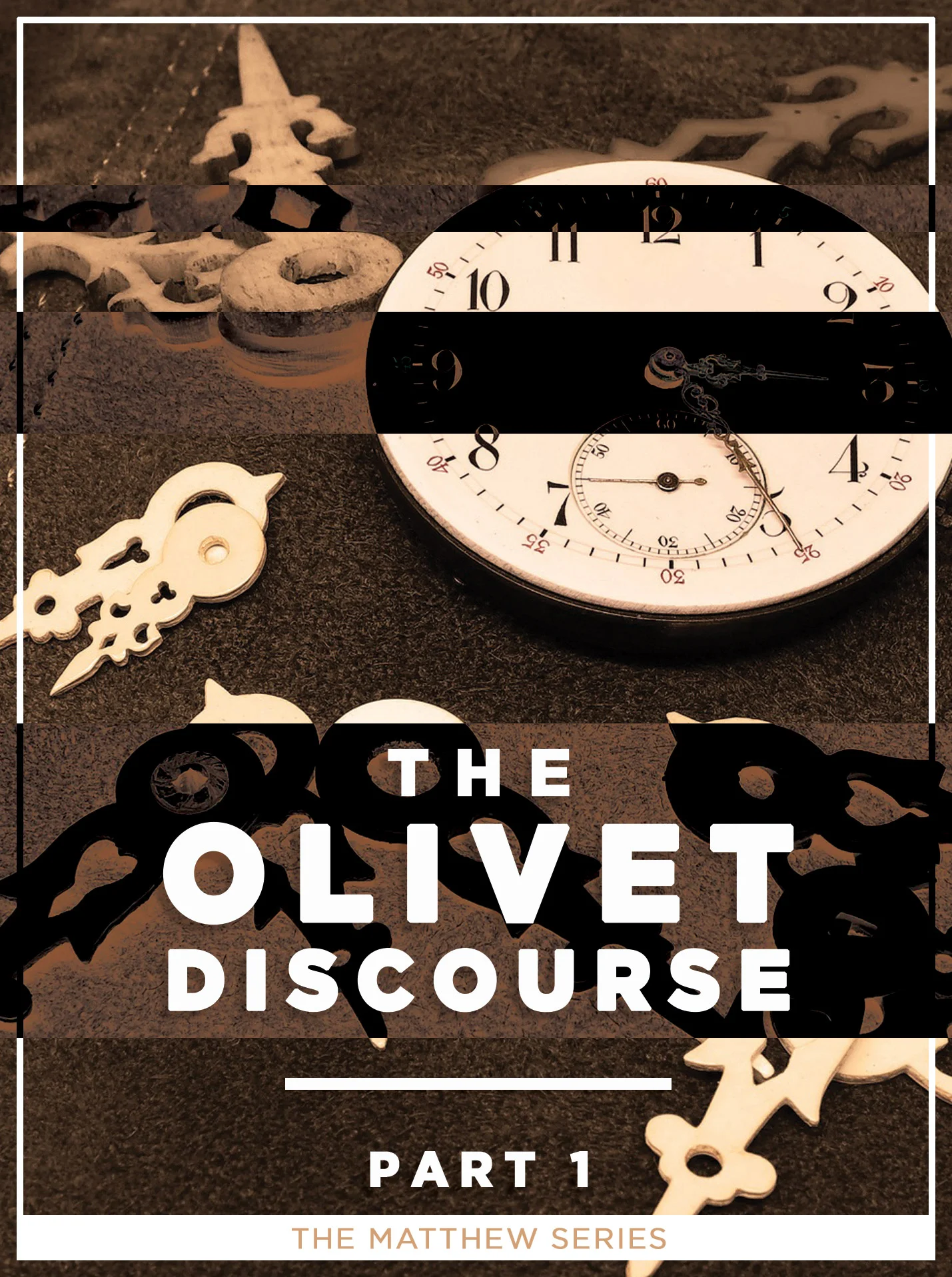 The Olivet Discourse - Part 1