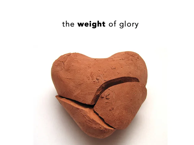 The Weight of Glory