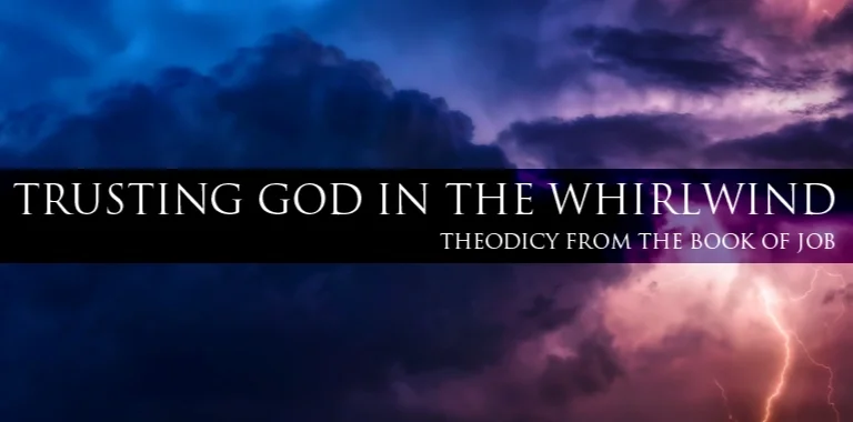 Trusting God in the Whirlwind - Part 3