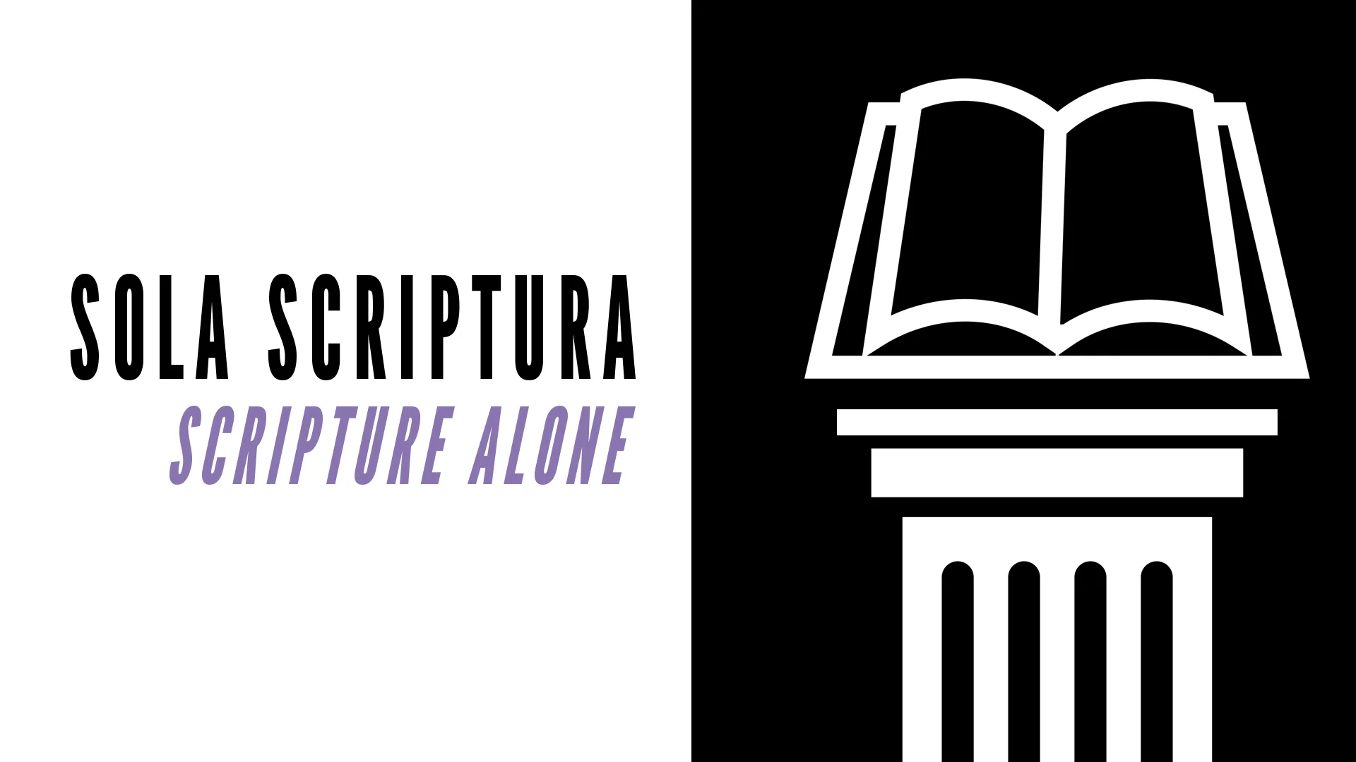 Reformation Month - Sola Scriptura