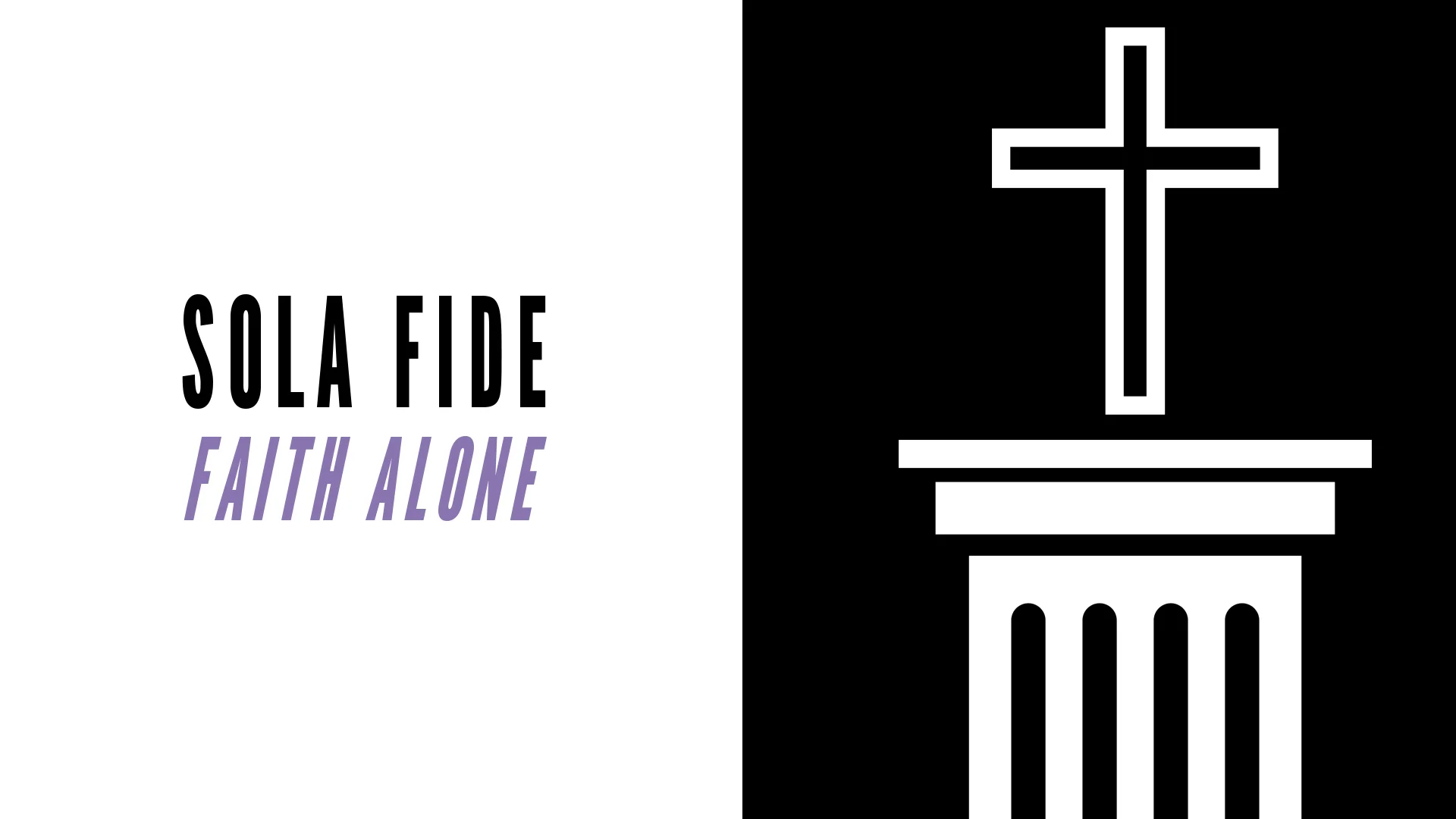 Reformation Month - Sola Fide