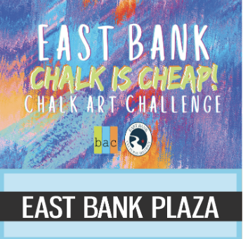 East Bank District “Chalk Is Cheap”