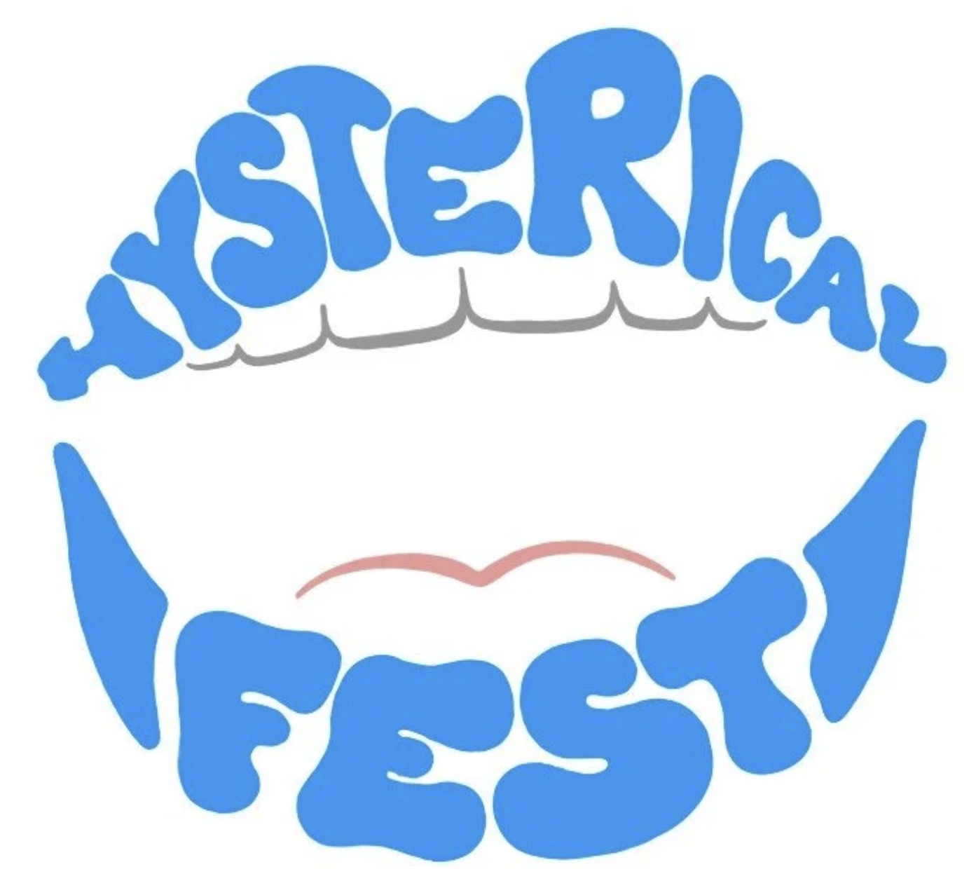 Image of a mouth with the words hysterical fest
