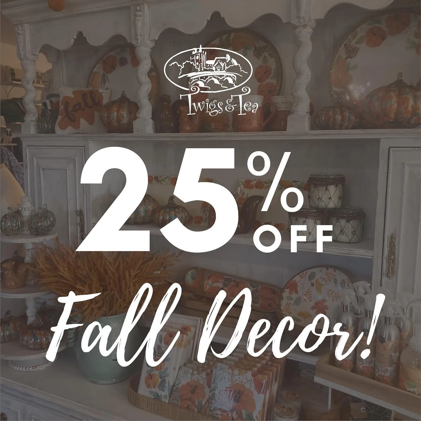 Fall is officially here&hellip; come celebrate with 25% off ALL FALL DECOR at Twigs &amp; Tea! 🍂