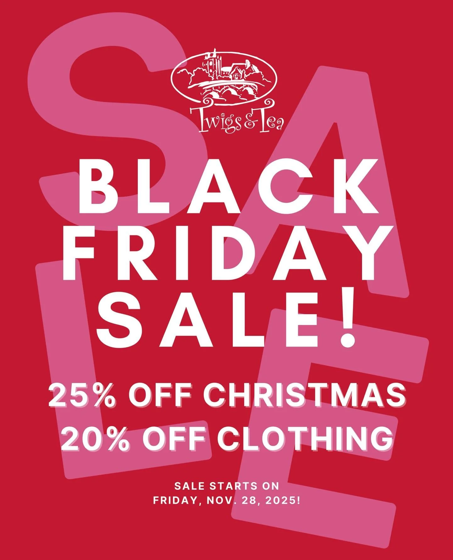 It&rsquo;s almost BLACK FRIDAY 🖤🩷 Support your local businesses this Thanksgiving weekend!! Shop 25% off all Christmas &amp; 20% off Clothing at Twigs &amp; Tea!