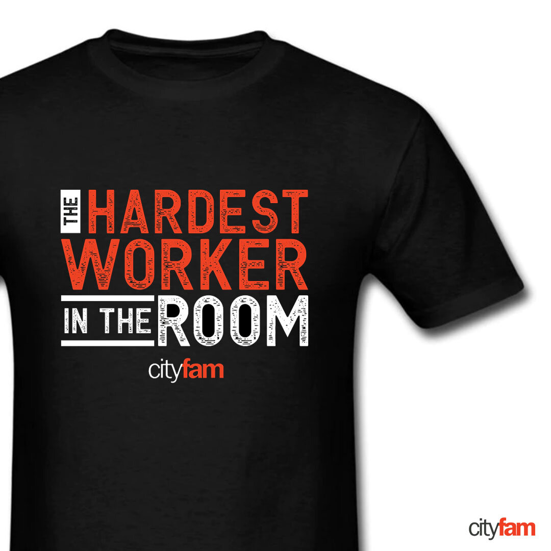 City Fam Hardest Worker Tee Shirt.jpg