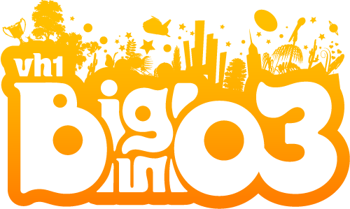 VH1 Big In '03