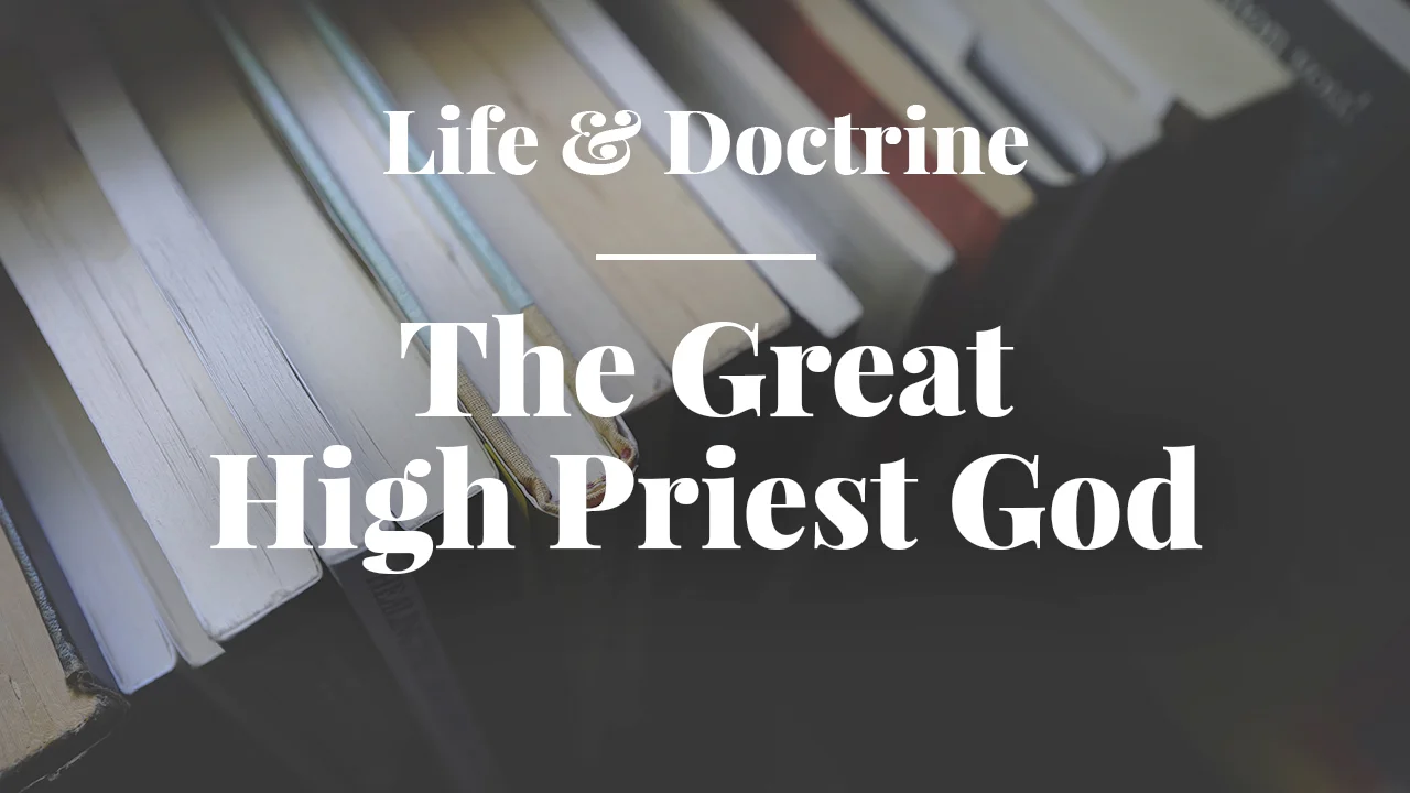 The Great High Priest God