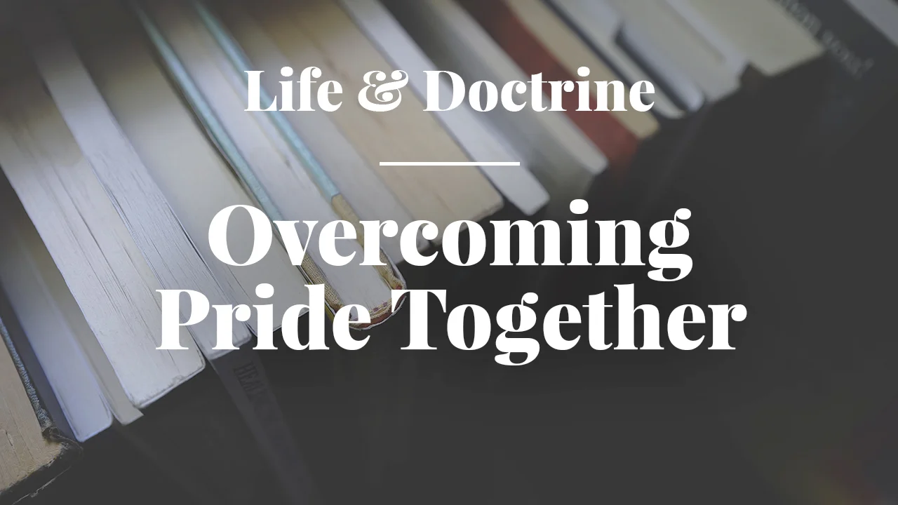 Overcoming Pride Together