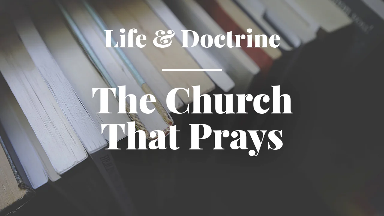 The Church That Prays