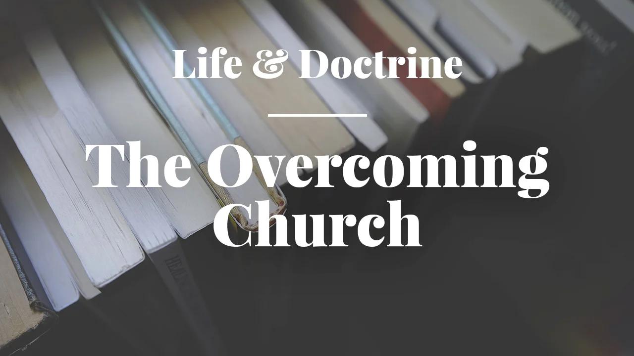 The Overcoming Church