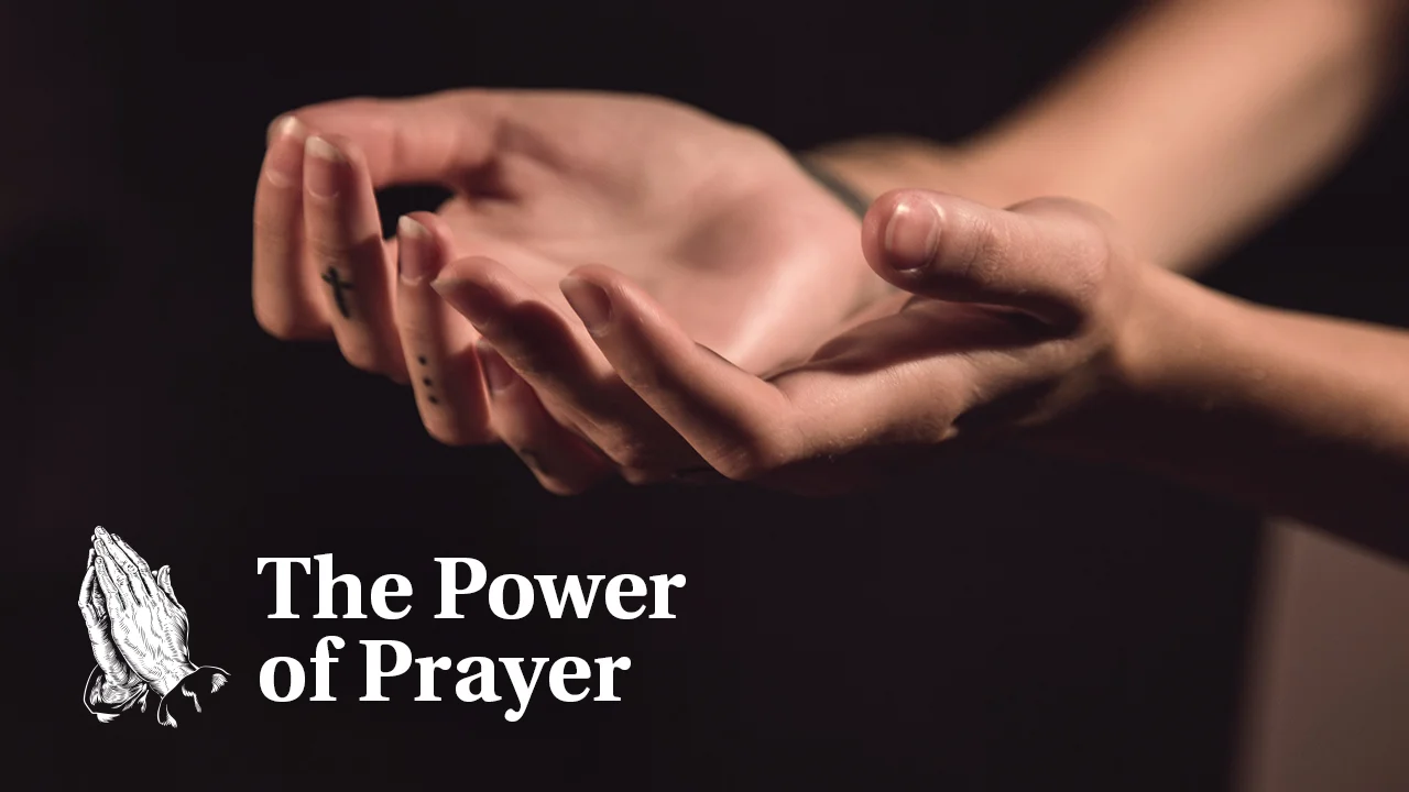 The Power of Prayer
