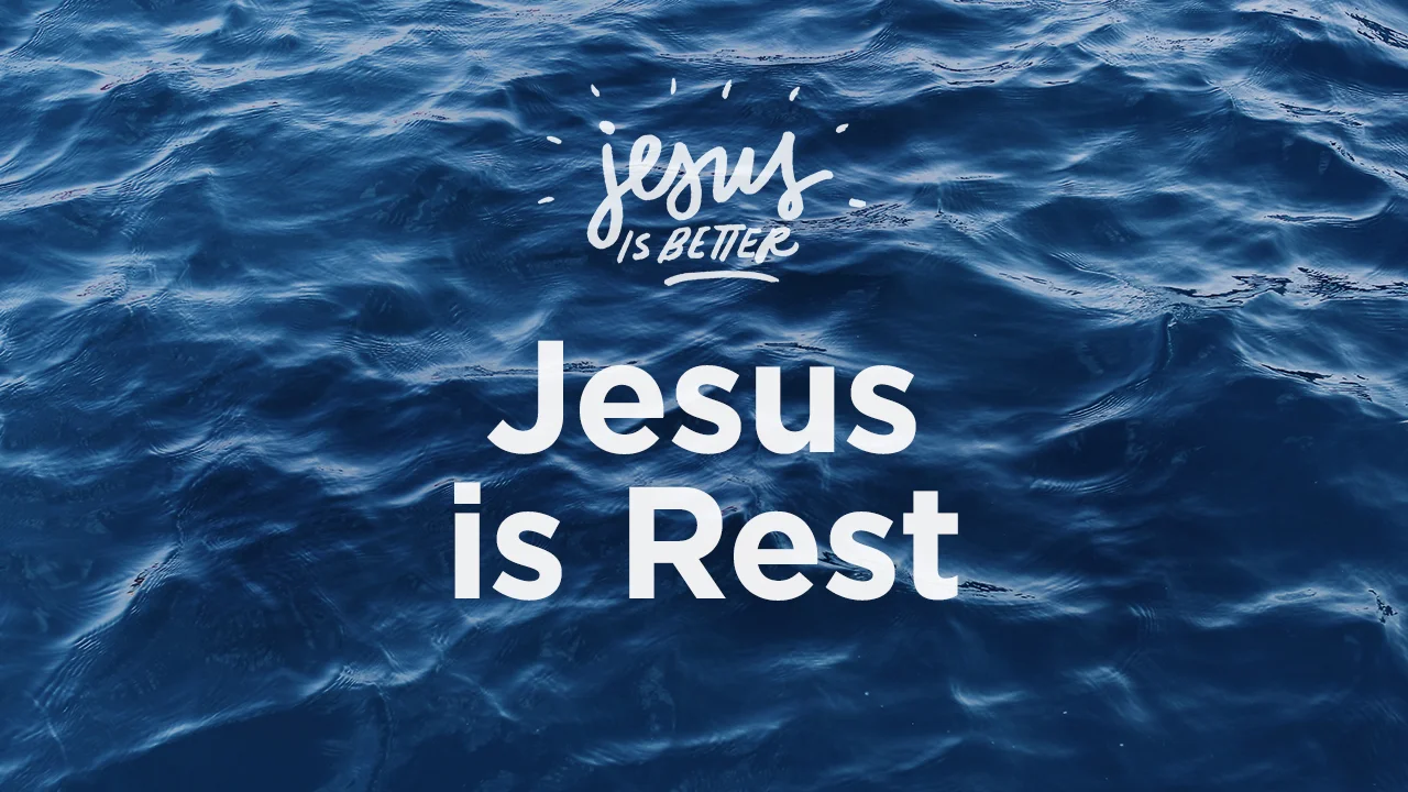 Jesus Is Rest