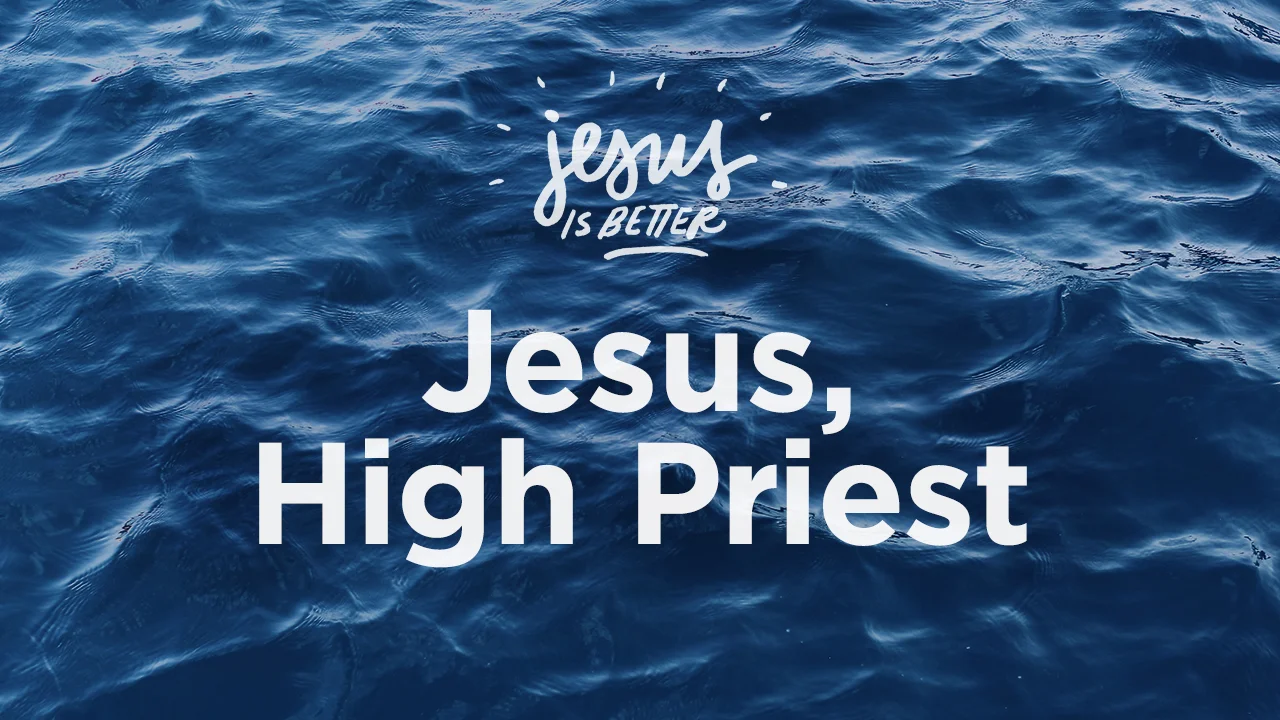 Jesus, High Priest