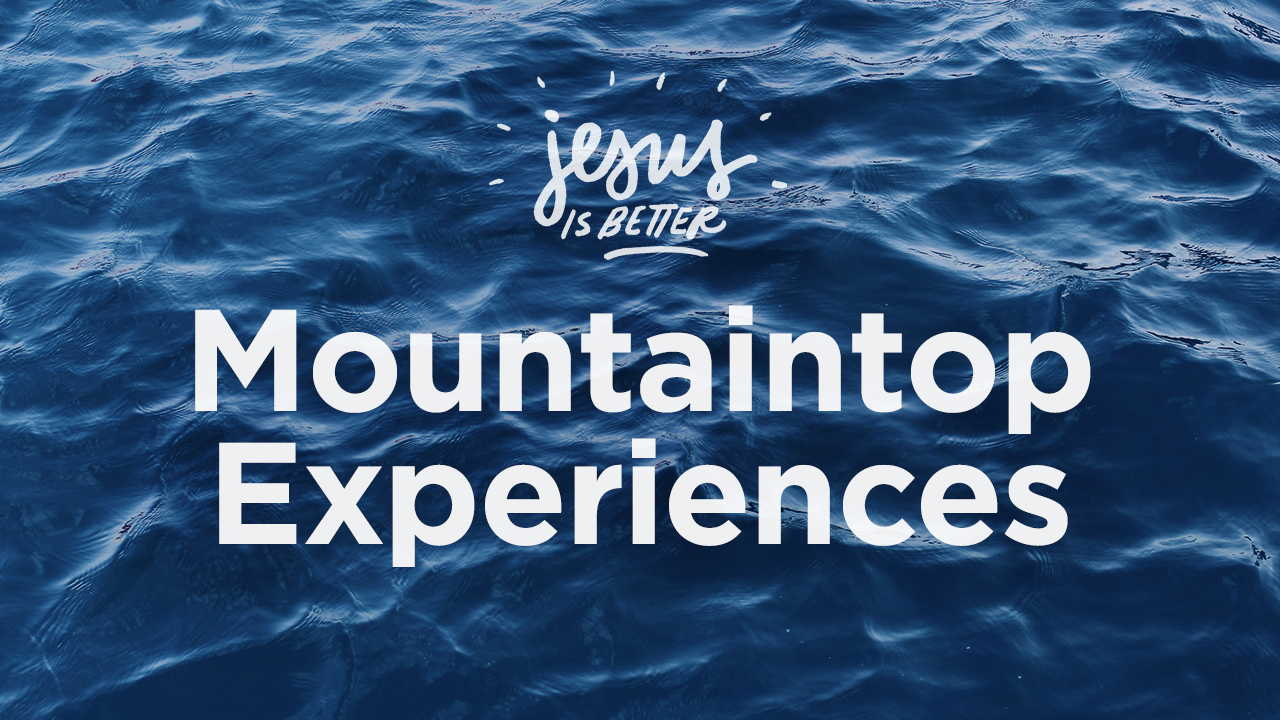 Mountaintop Experiences 