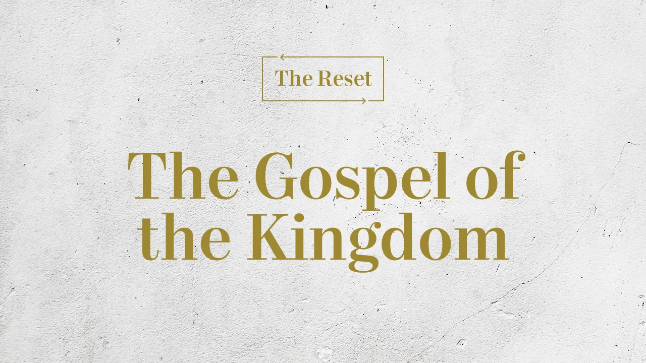 The Gospel of the Kingdom
