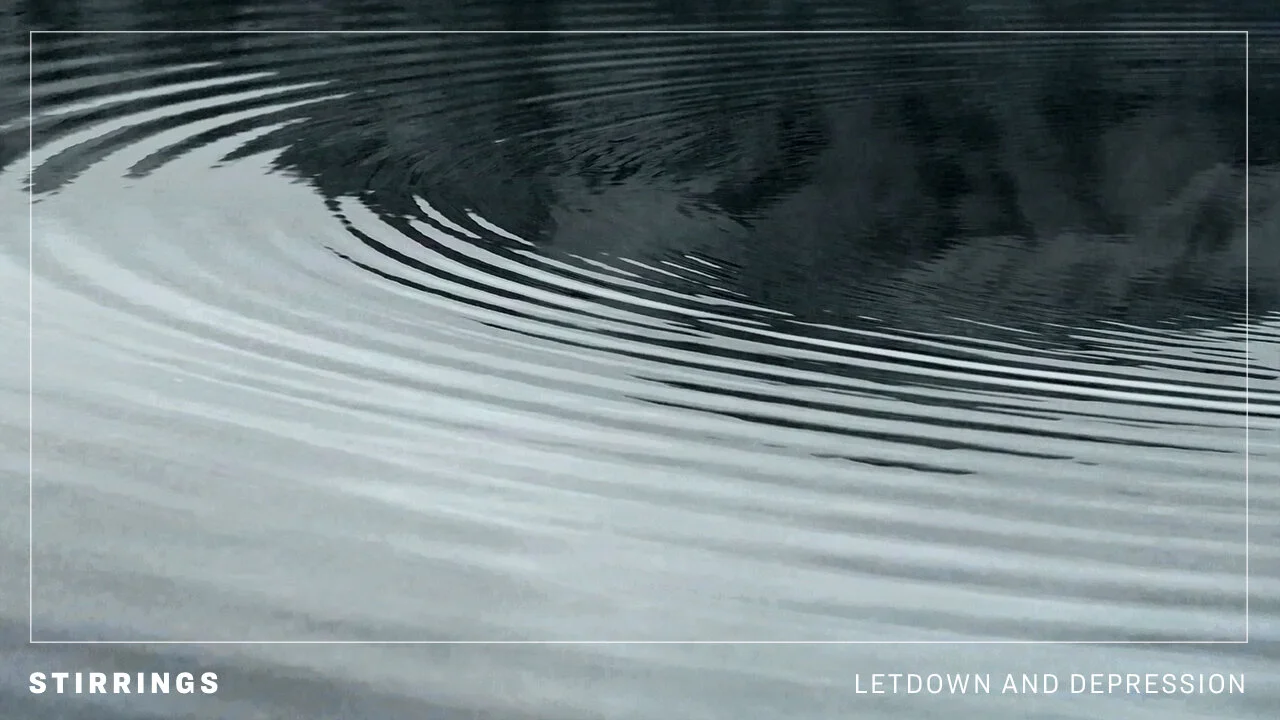 Letdown and Depression