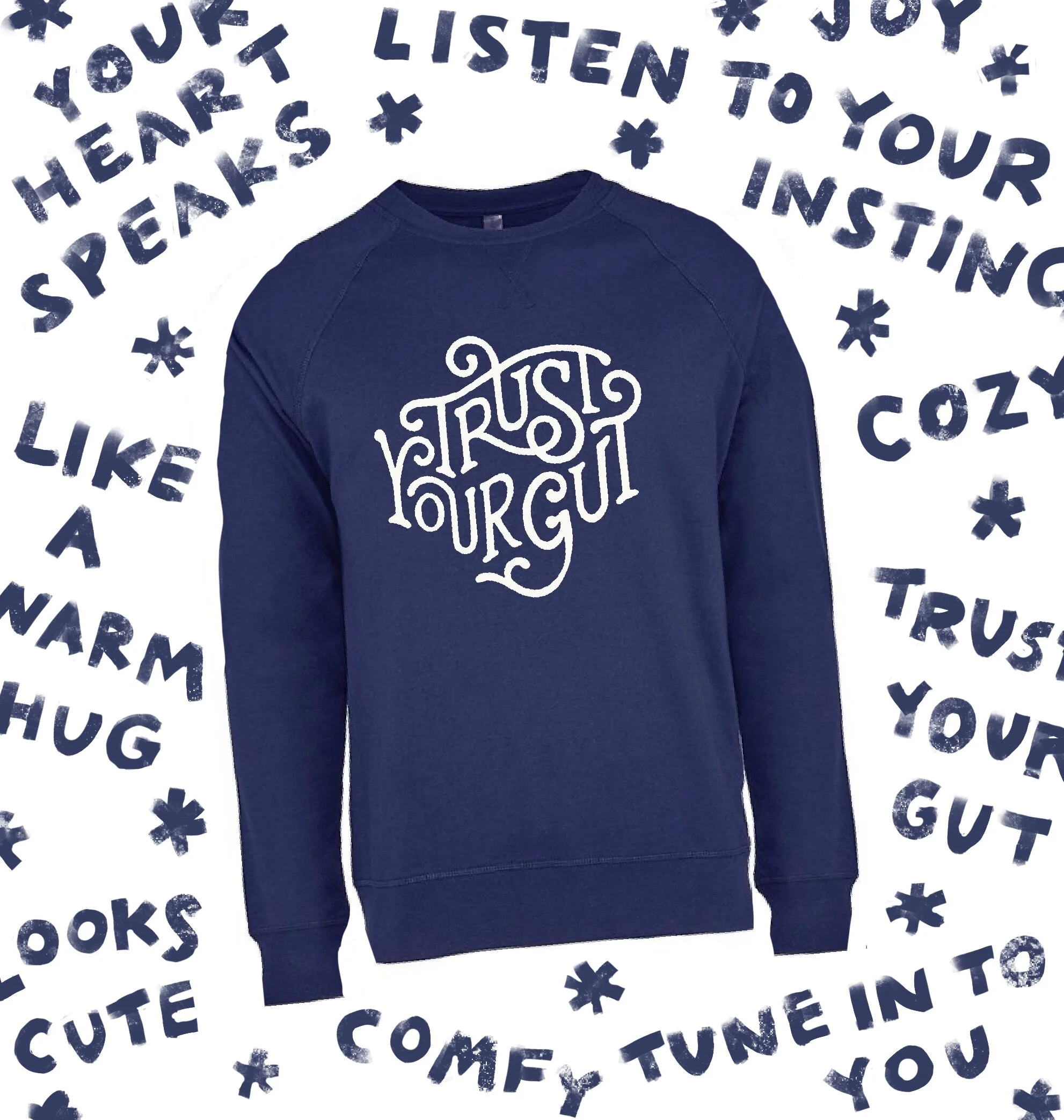 Trust Your Gut Sweatshirt