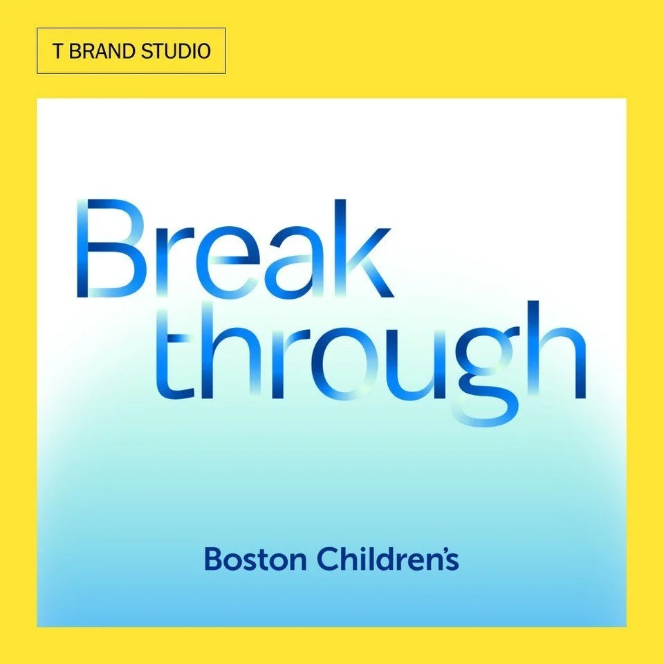 Breakthrough - Boston Children's Collaboration