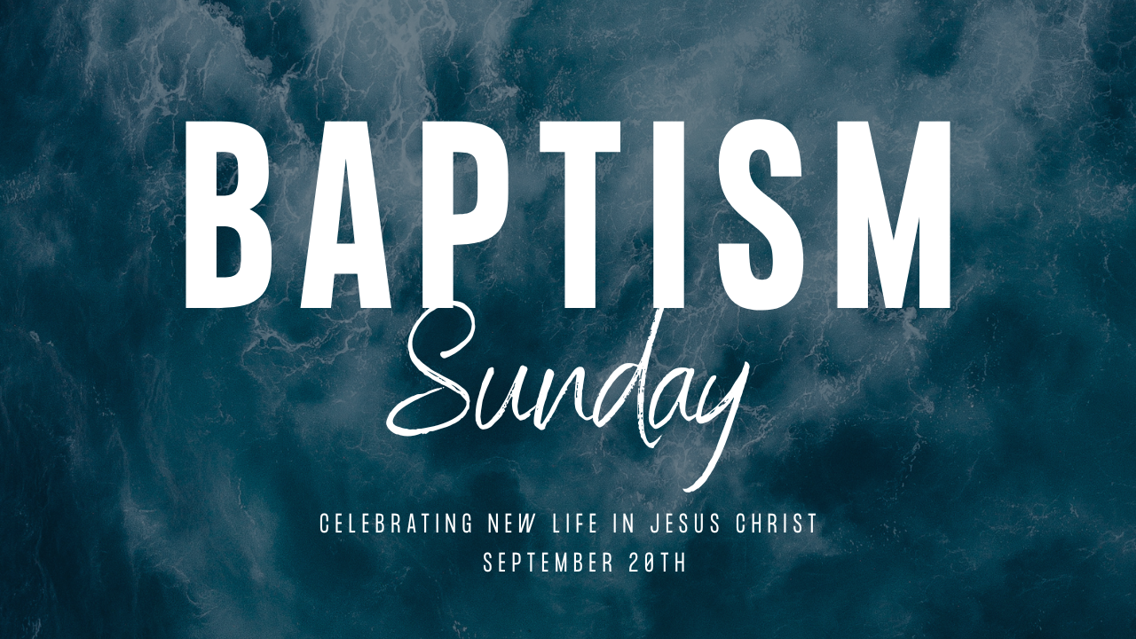 Baptism Sunday