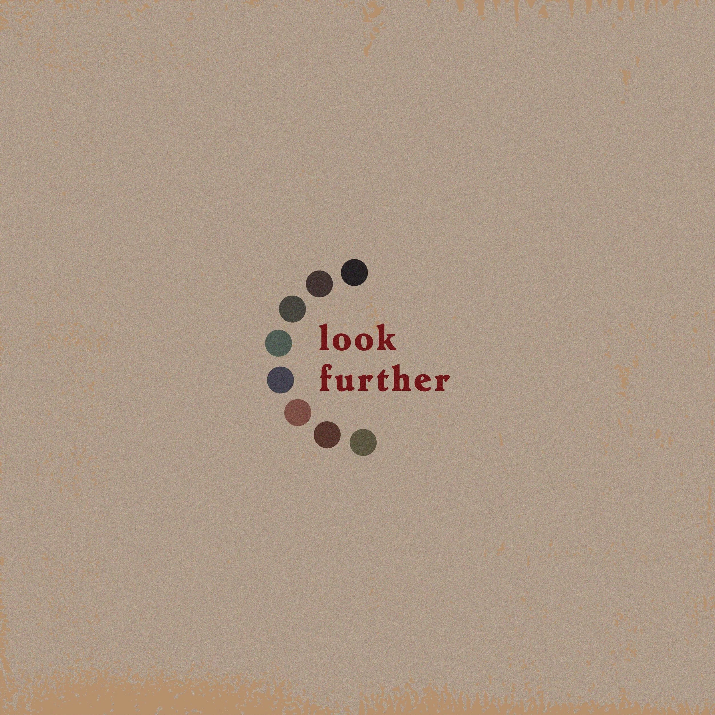 Look Further-01.jpeg