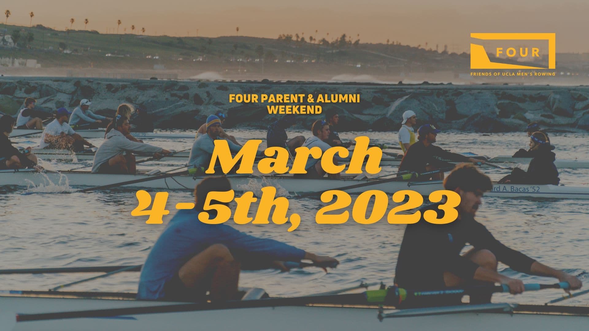 FOUR Weekend — UCLA Men's Rowing