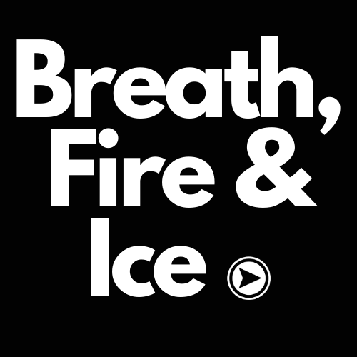 Breath, Fire &amp; Ice Workshop