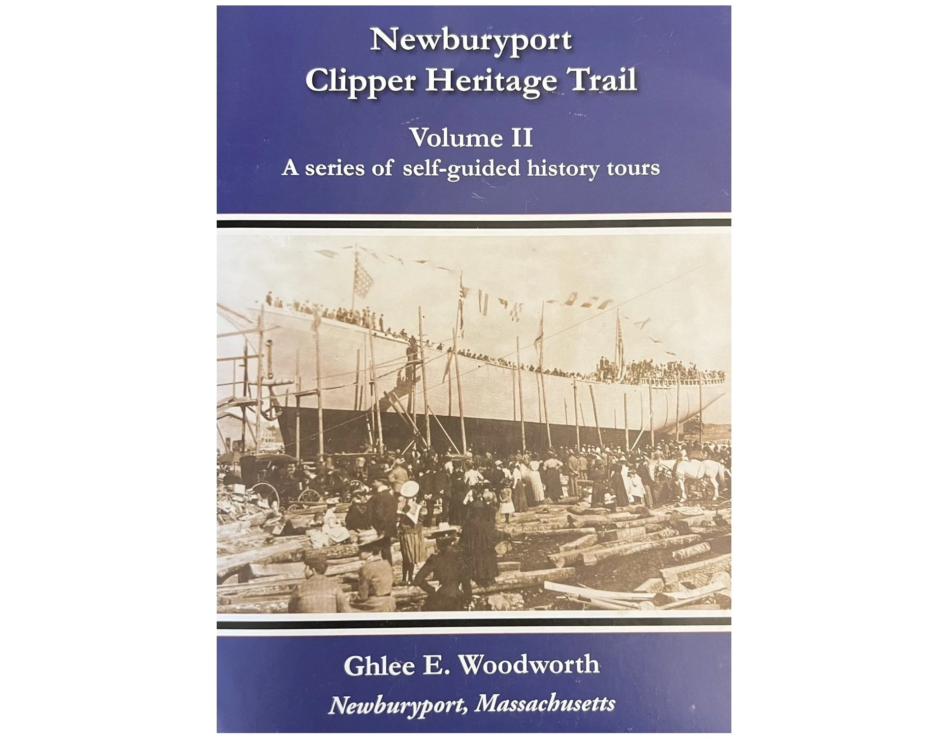 Newburyport Clipper Heritage Trail - Vol. II