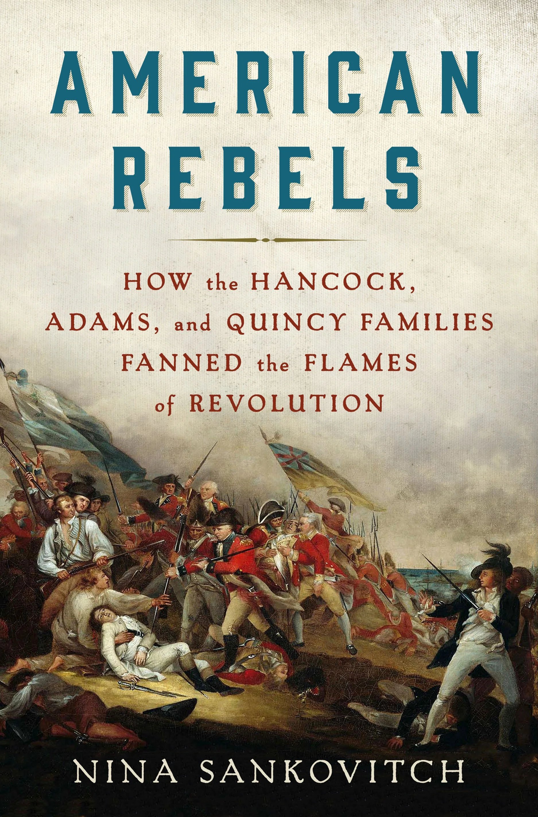 Newburyport's Road to Independence IV: American Rebels: Hancock, Quincy, Adams