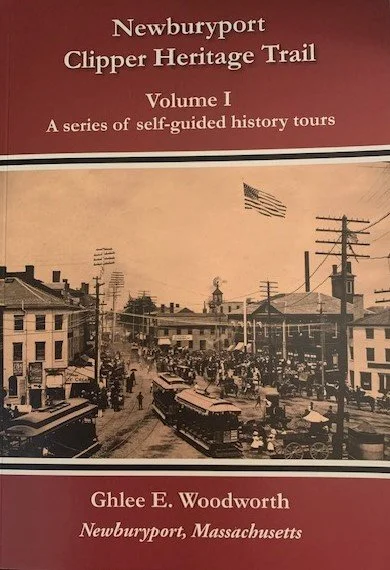 Newburyport Clipper Heritage Trail - Volume 1