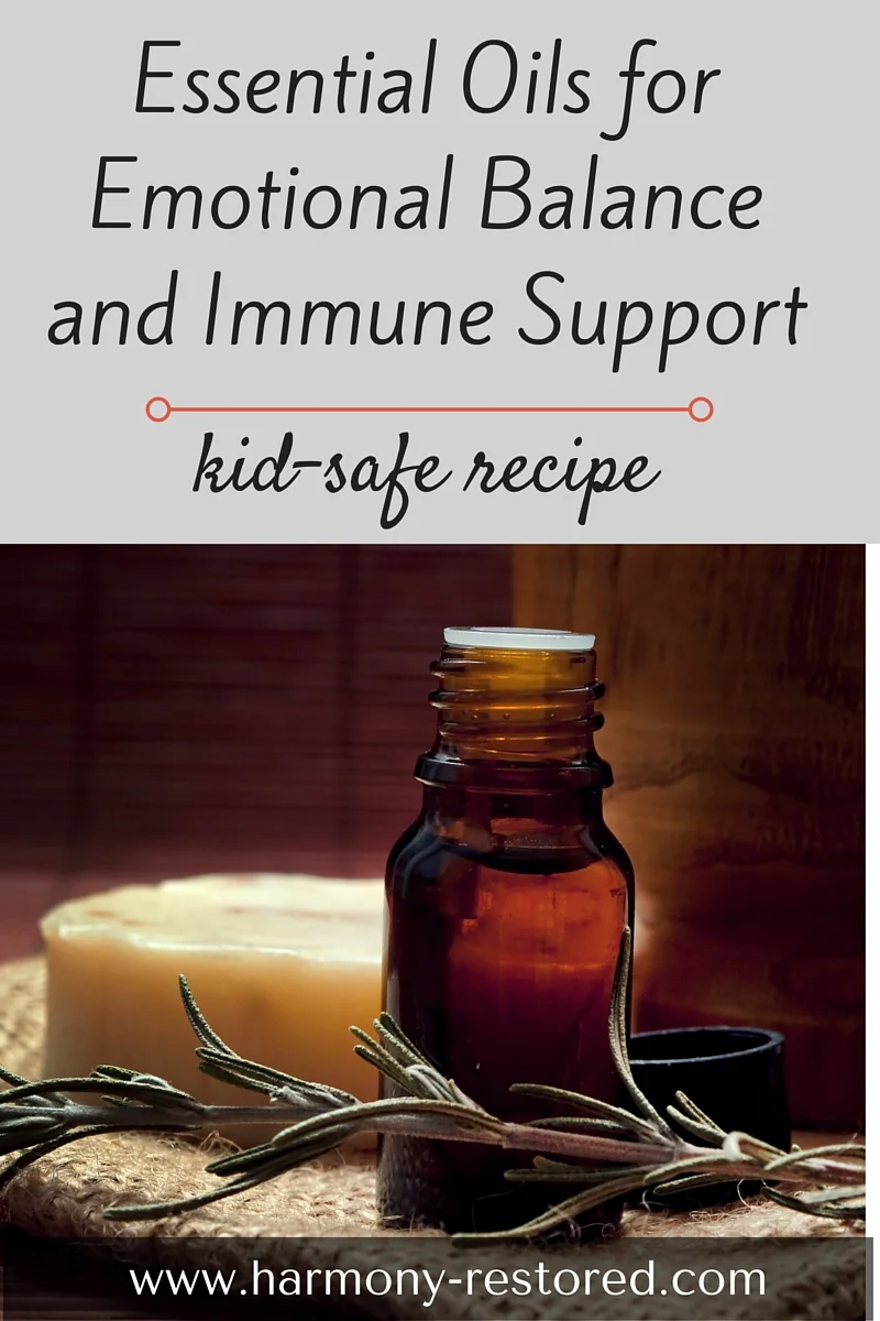 Essential oils for Emotional Balance and Immune Support - Kid Safe Recipe (HR).jpg