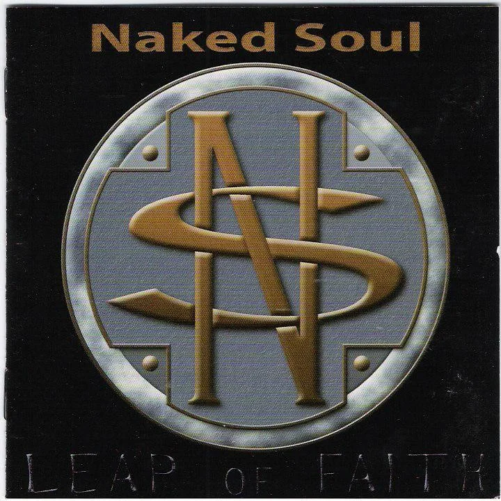 NAKED SOUL - LEAP OF FAITH (JACODA RECORDS)