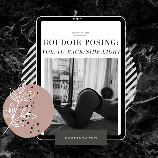 Boudoir by Tutti — Boudoir Posing Guide VOL II Backlight Posing for