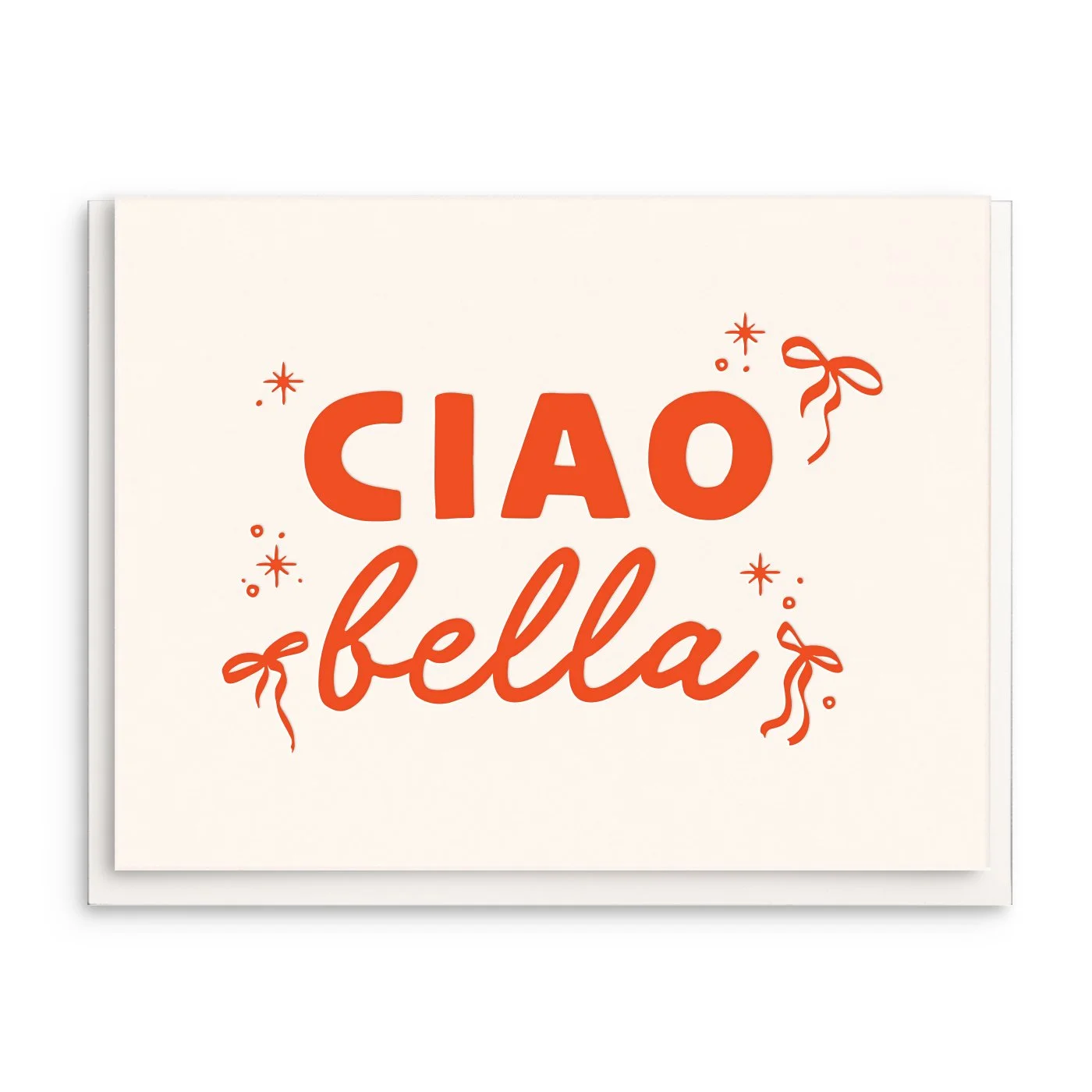 Ciao Bella, Letterpress Friendship Greeting Card