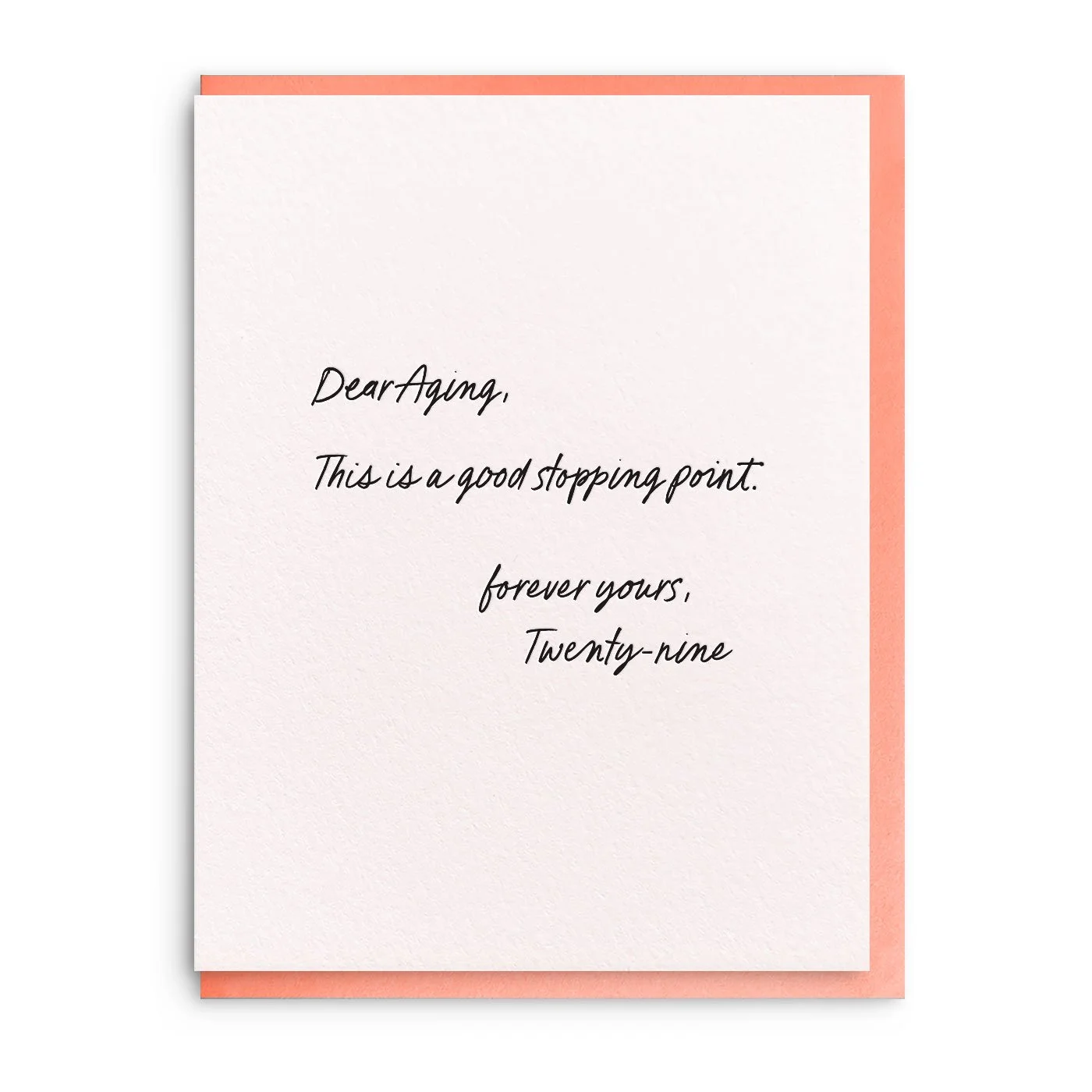 Dear Aging - Letterpress Birthday Card