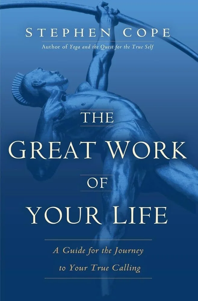 Finding The Great Work of Your Life (January 2025)