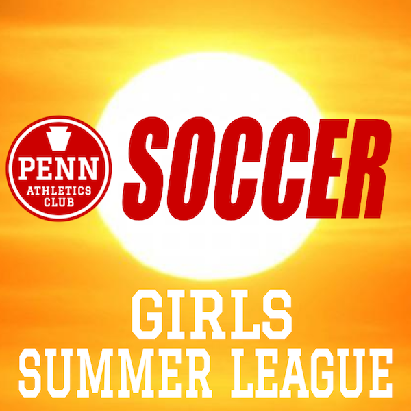 Soccer Summer League — PENN Athletics Club
