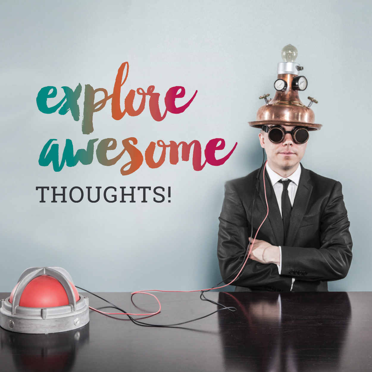 Explore Awesome Thoughts - Hat Man